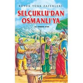 SELÇUKLUDAN OSMANLIYA - ALIOSMAN ATAK