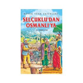 SELÇUKLUDAN OSMANLIYA - ALIOSMAN ATAK