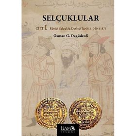 Selçuklular Cilt 1 - Osman Gazi Özgüdenli