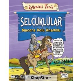 Selçuklular Macera Dolu Anadolu - Metin Özdamarlar