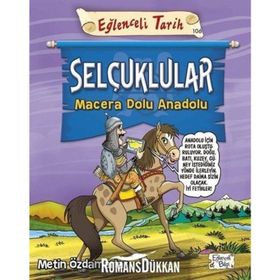 Selçuklular Macera Dolu Anadolu - Metin Özdamarlar