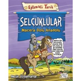 Selçuklular Macera Dolu Anadolu - Metin Özdamarlar