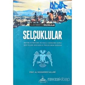 Selçuklular - Prof. Ali Muhammed Sallabi