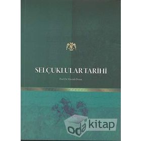 Selçuklular Tarihi - Mustafa Demir