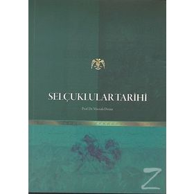 Selçuklular Tarihi - Mustafa Demir