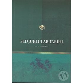 Selçuklular Tarihi - Mustafa Demir