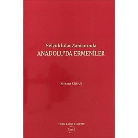 SELÇUKLULAR ZAMANINDA ANADOLU'DA ERMENILER - METIN ERSAN