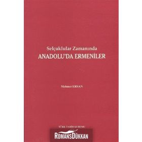 SELÇUKLULAR ZAMANINDA ANADOLU'DA ERMENILER - METIN ERSAN