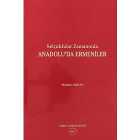 SELÇUKLULAR ZAMANINDA ANADOLU'DA ERMENILER - METIN ERSAN