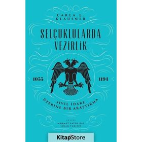 Selçuklularda Vezirlik - Carla L. Klausner