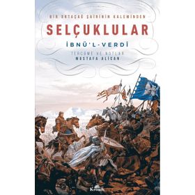 SELÇUKLULARI YENIDEN KEŞFETMEK BÜYÜK SELÇUKLULAR - MEHMET ERSAN;MUSTAFA ALICAN (ISBN:9756050800845)
