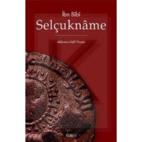 Selçukname - Edib Ahmed Bin Mahmud Yükneki Edib Ahmed Bin Mahmud Yükneki
