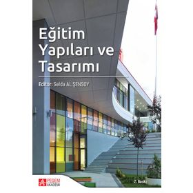 Selda Al Şensoy Eğitim Yapıları Ve Tasarımı - Pegem Akademi Yayıncılık