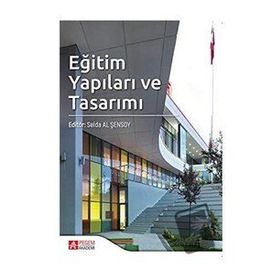 Selda Al Şensoy Eğitim Yapıları Ve Tasarımı - Pegem Akademi Yayıncılık