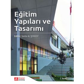 Selda Al Şensoy Eğitim Yapıları Ve Tasarımı - Pegem Akademi Yayıncılık