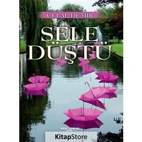 Sele Düştü - Celal Demir