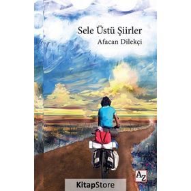 Sele Üstü Şiirler - Afacan Dilekçi