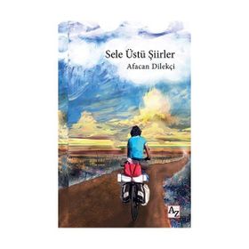 Sele Üstü Şiirler - Afacan Dilekçi