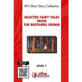 Selected Fairy Tales from the Brothers Grimm Level 1 - Grimm Kardeşler