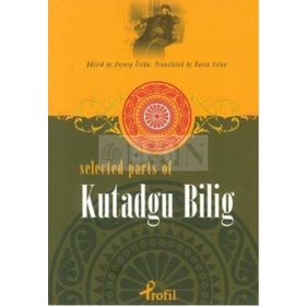 Selected Parts Of Kutadgu Bilig - Zeynep Üstün