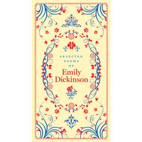 Selected Poems of Emily Dickinson