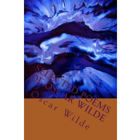 Selected Poems of - Oscar Wilde