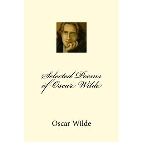 Selected Poems of - Oscar Wilde