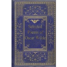 Selected Poems of - Oscar Wilde