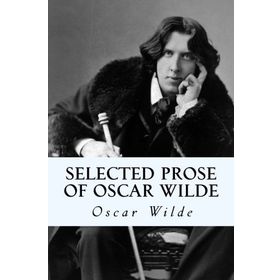 Selected Prose of Oscar Wilde: Large Print - Oscar Wilde