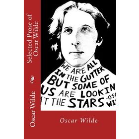 Selected Prose of Oscar Wilde: Large Print - Oscar Wilde
