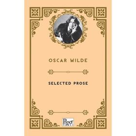 Selected Prose - Oscar Wilde