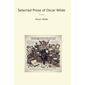 Selected Prose - Oscar Wilde