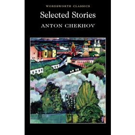 Selected Stories - Anton Pavlovich Chekhov