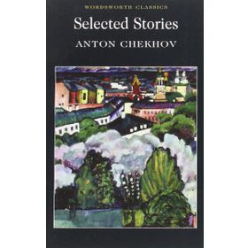 Selected Stories - Anton Pavlovich Chekhov