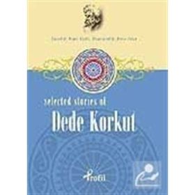 Selected Stories Of Dede Korkut - Demet Küçük