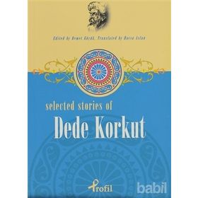 Selected Stories Of Dede Korkut - Demet Küçük