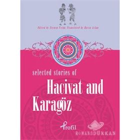 SELECTED STORIES OF HACIVAT AND KARAGÖZ - ZEYNEP ÜSTÜN