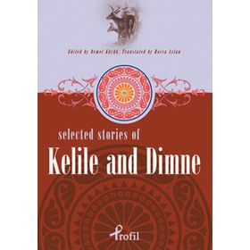 Selected Stories Of Kelile And Dimme - Demet Küçük