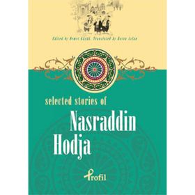 SELECTED STORIES OF NASRADDIN HODJA - DEMET KÜÇÜK