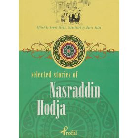 SELECTED STORIES OF NASRADDIN HODJA - DEMET KÜÇÜK