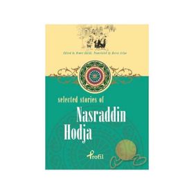 SELECTED STORIES OF NASRADDIN HODJA - DEMET KÜÇÜK