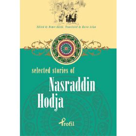 SELECTED STORIES OF NASRADDIN HODJA - DEMET KÜÇÜK
