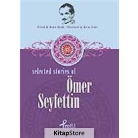 SELECTED STORIES OF ÖMER SEYFETTIN - DEMET KÜÇÜK