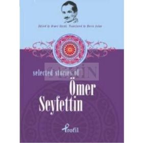 SELECTED STORIES OF ÖMER SEYFETTIN - DEMET KÜÇÜK