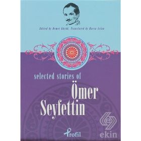 SELECTED STORIES OF ÖMER SEYFETTIN - DEMET KÜÇÜK