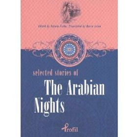 Selected Stories Of The Arabian Nights - Zeynep Üstün