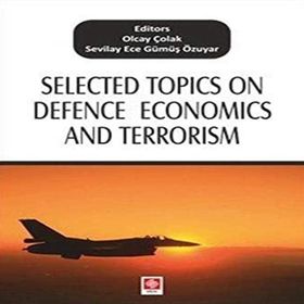 Selected Topics On Defence Economics And Terrorism - Olcay Çolak
