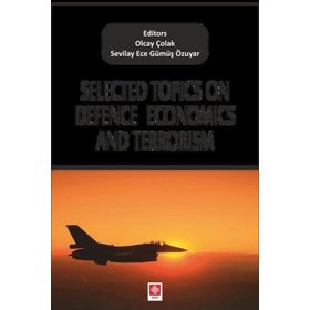 Selected Topics On Defence Economics And Terrorism - Olcay Çolak