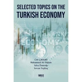 Selected Topics On The Turkish Economy-Gece Kitaplığı