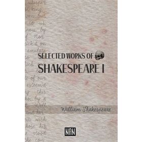 Selected Works Of Shakespeare 1 - William Shakespeare